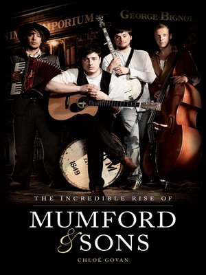 cover image of The Incredible Rise of Mumford & Sons